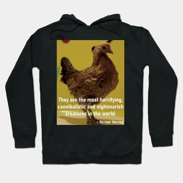 Herzog's Dancing Chicken Hoodie